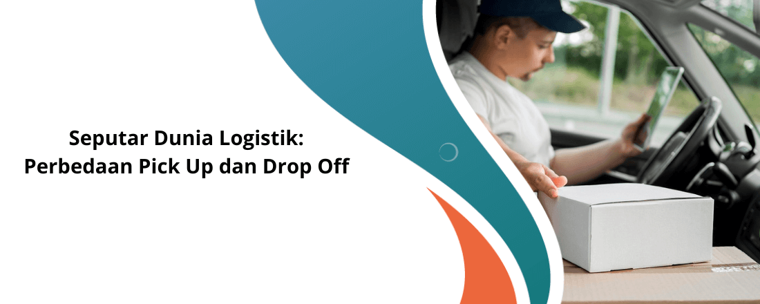 perbedaan pick up dan drop off